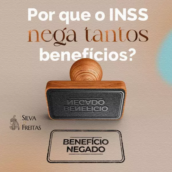 Beneficio Negado - Silva de Freitas Advogado Previdenciário.